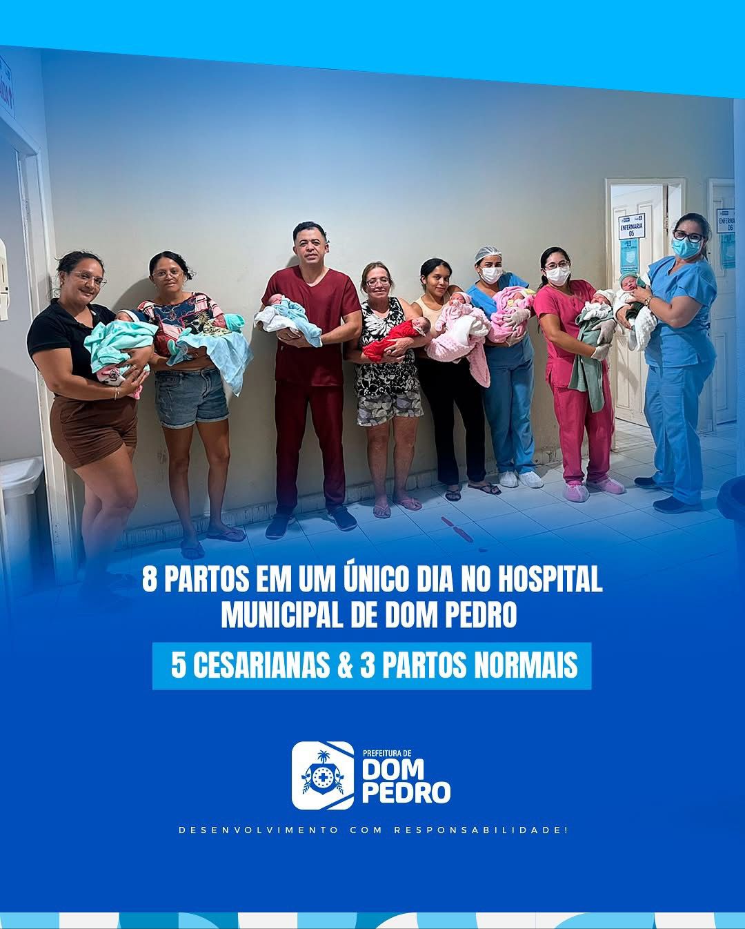 Em um único dia, o Hospital Municipal de Dom Pedro registrou oito partos!